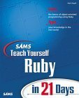 Sams: Teach Yourself Ruby in 21 Days